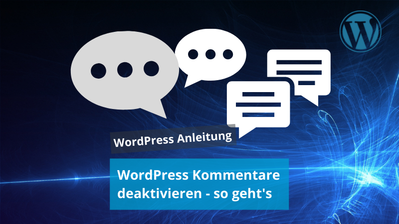 WordPress Kommentare deaktivieren